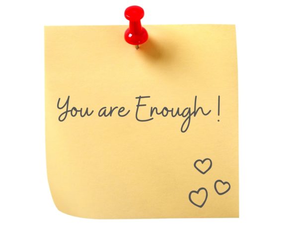 You are Enough You are enough stick note